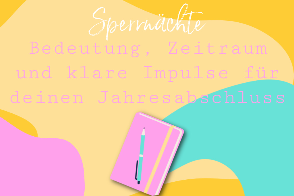 Sperrnächte: Bedeutung, Zeitraum und klare Impulse für deinen Jahresabschluss